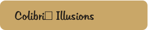 Colibri' Illusions